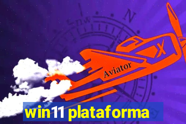 win11 plataforma